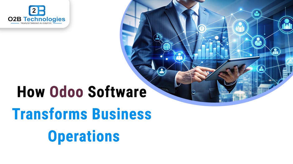 How Odoo Software Transforms Business Operations | by odoo customizations | Sep, 2025 | Medium