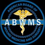 The American Board of Wound Medicine and Surgery