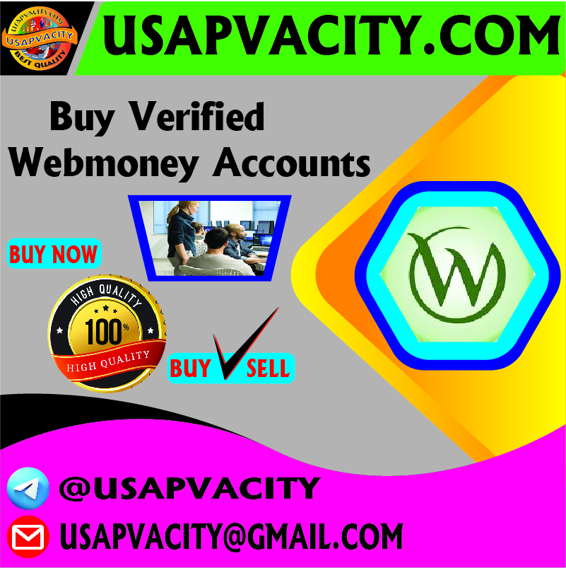 Buy Verified WebMoney Account - 100% Verified UK, EU Account