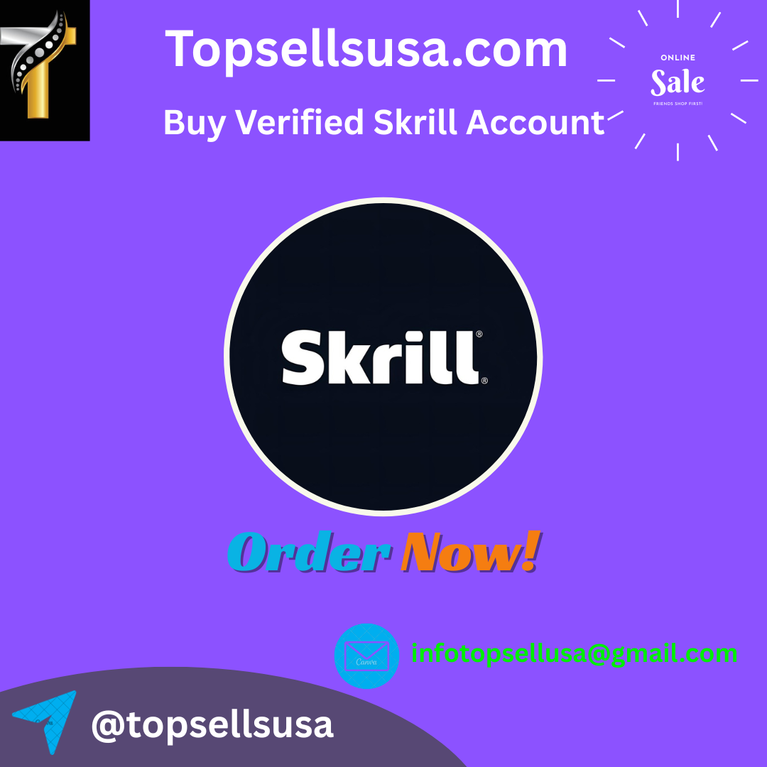 Buy Verified Skrill Account - Fast & Secure Access