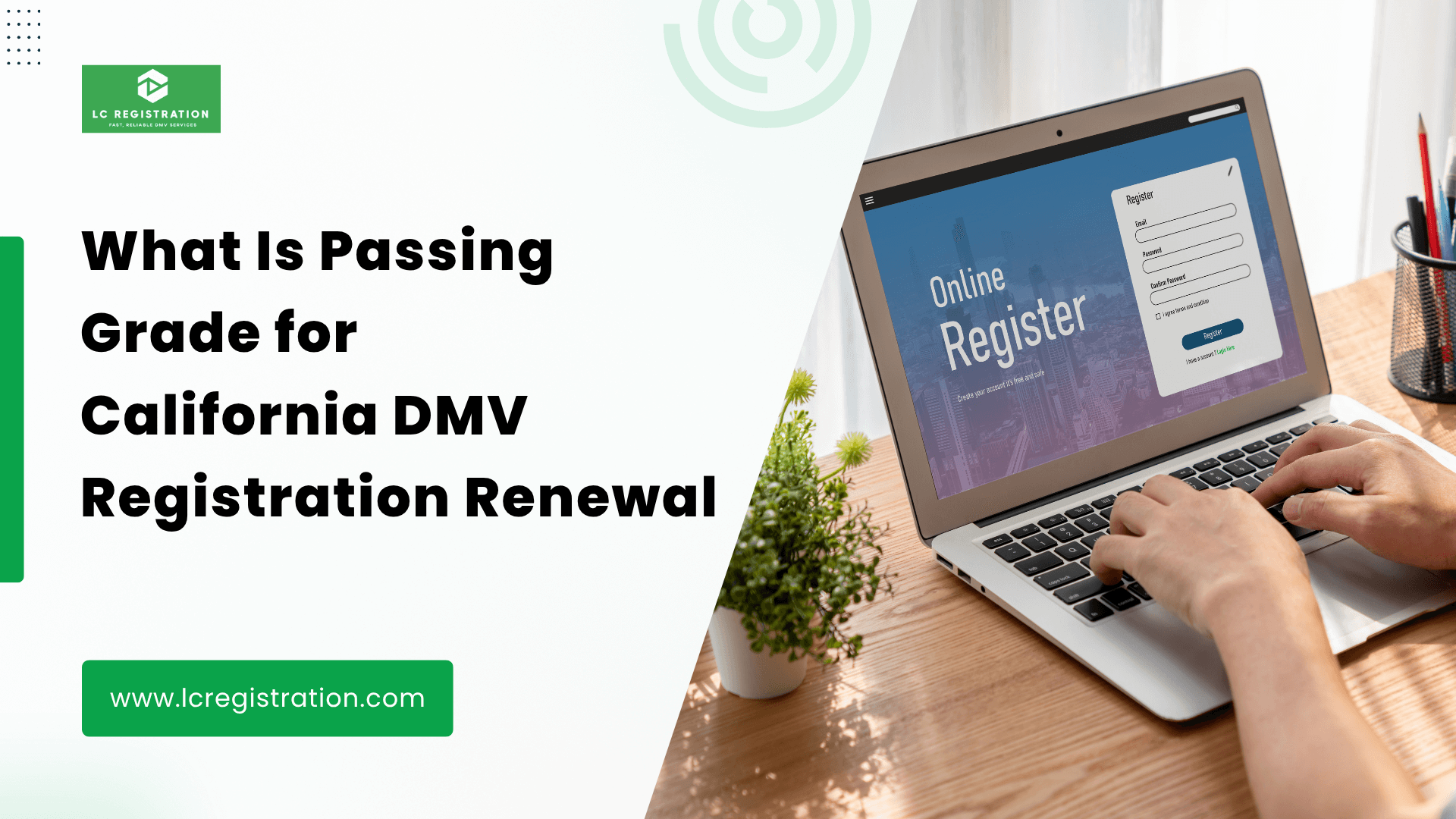 DMV Registration Renewal Online & Passing Grade | CA
