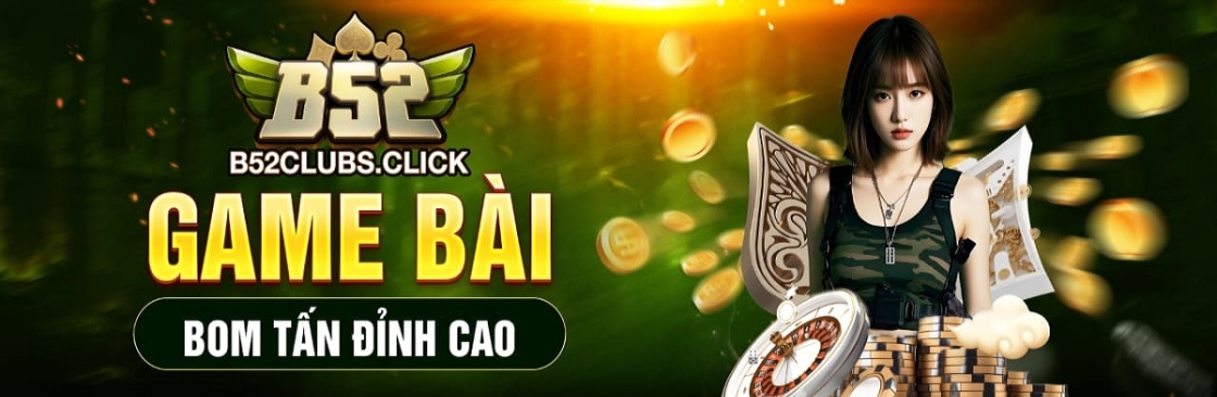 B52 Club Cổng Game Bài Bom Tấn Đổi Thưởng