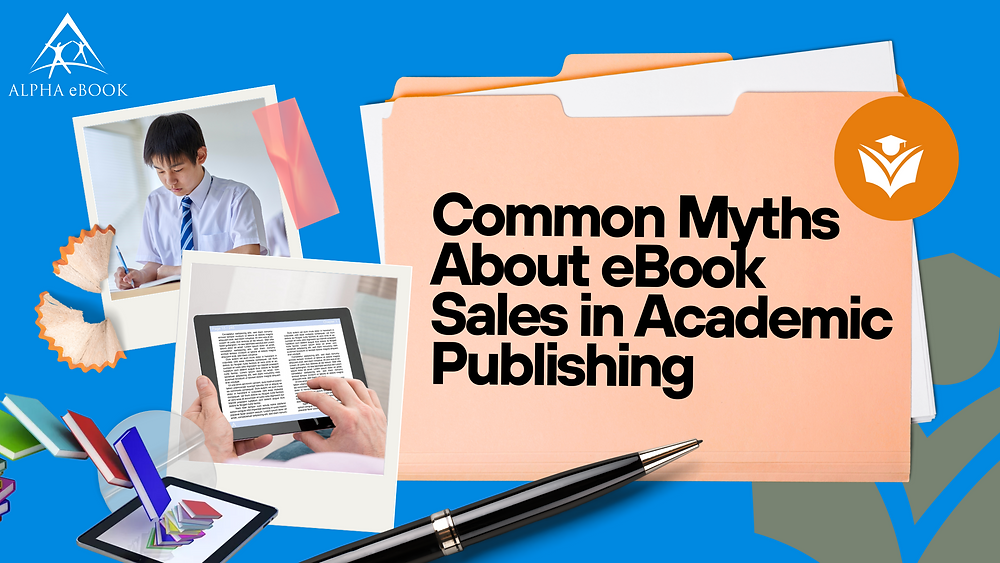 Common Myths About eBook Sales in Academic Publishing