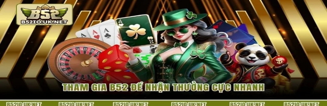 B52 Chơi Game Bài ĐỔi Thưởng Uy Tín 