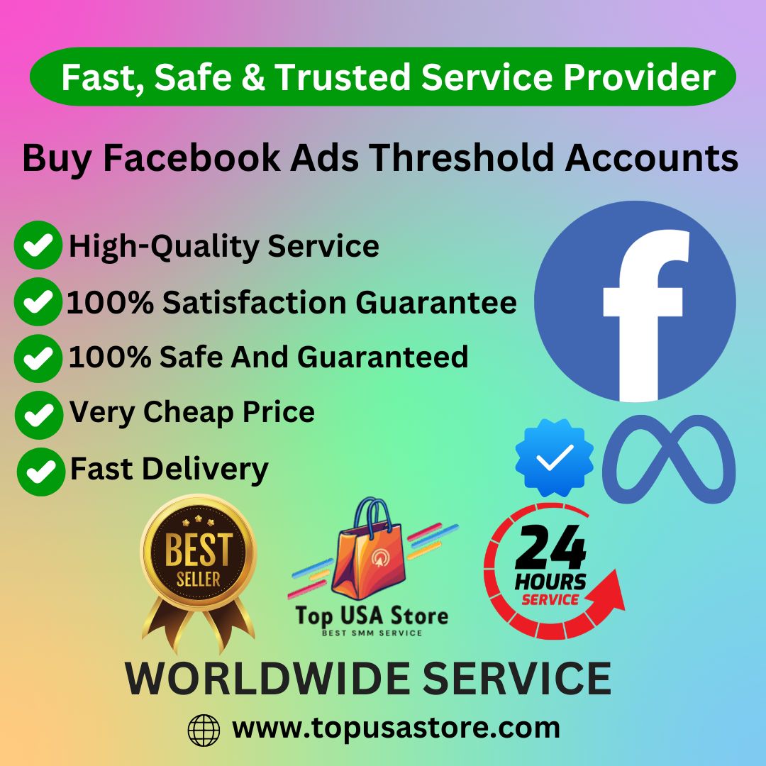 Buy Facebook Ads Threshold Accounts - topusastore.com