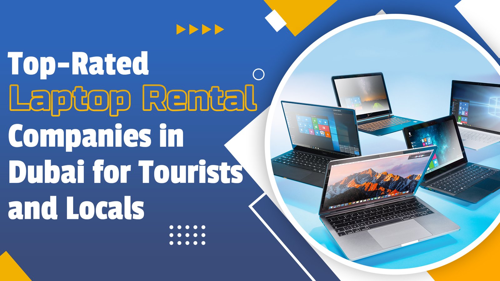 Top-Rated Laptop Rental Companies in Dubai for Tourists and Locals