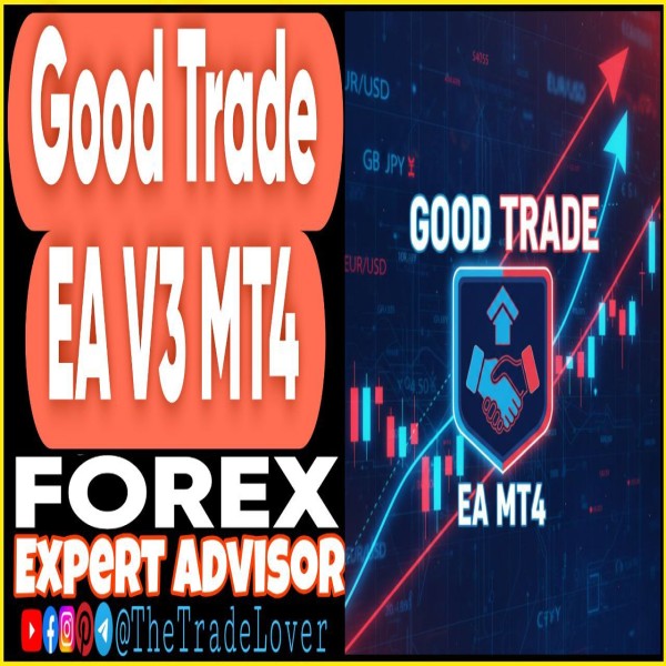 Good Trade EA v3 MQ4 Source Code (Works on Build 1444+) | Forex Robot | MT4 Expert Advisor - The Trade Lovers
