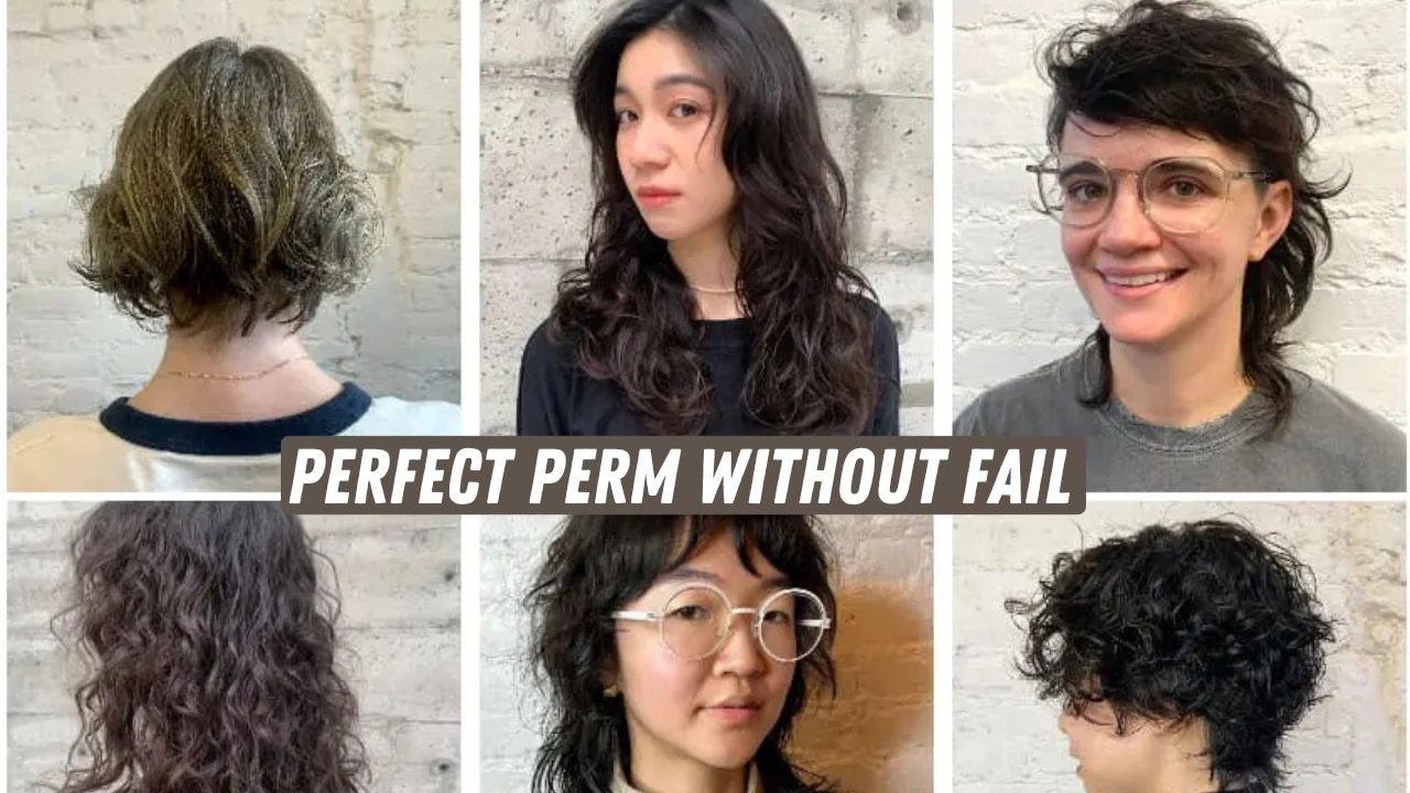 Must-Read Roadmap to Ordering the Perfect Perm Without Fail