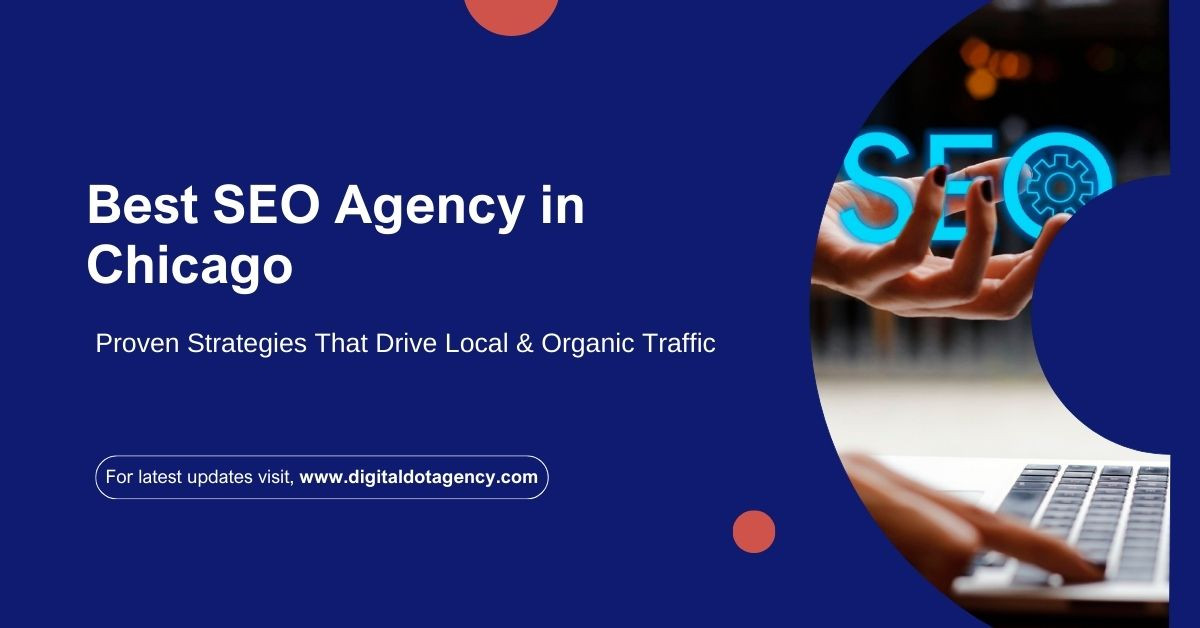 Best SEO Agency in Chicago for Local & Organic Traffic
