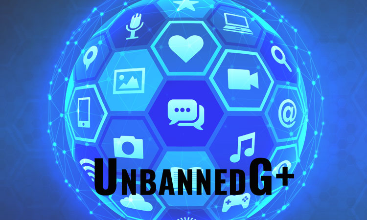 UnbannedG+ A New Kind of Social Platform