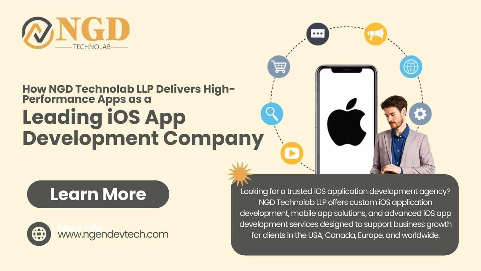 How NGD Technolab LLP Delivers High-Performance Apps as a Leading iOS App Development Company