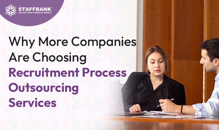 Why More Companies Are Choosing Recruitment Process Outsourcing Services