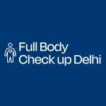 Full Body Checkup in Delhi