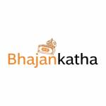 Bhajan Katha