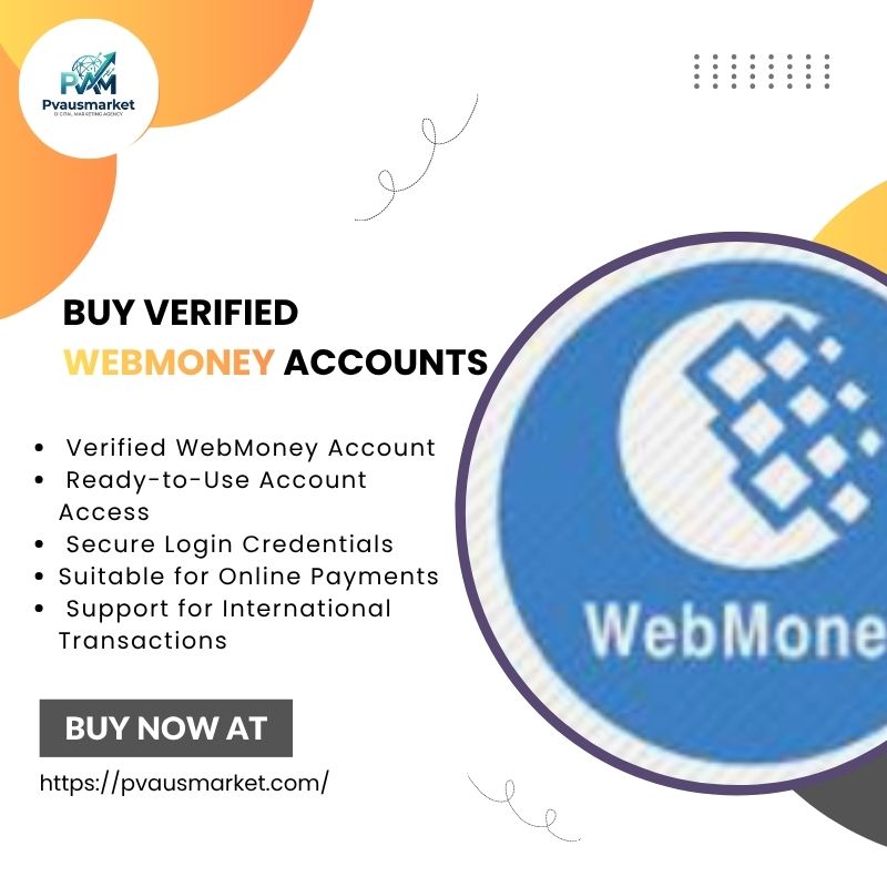Buy Verified WebMoney Accounts | Trusted Payment Solutions