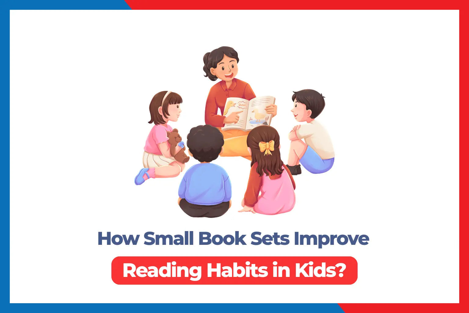 How Small Book Sets Improve Reading Habits in Kids?  – Lil Legends Books