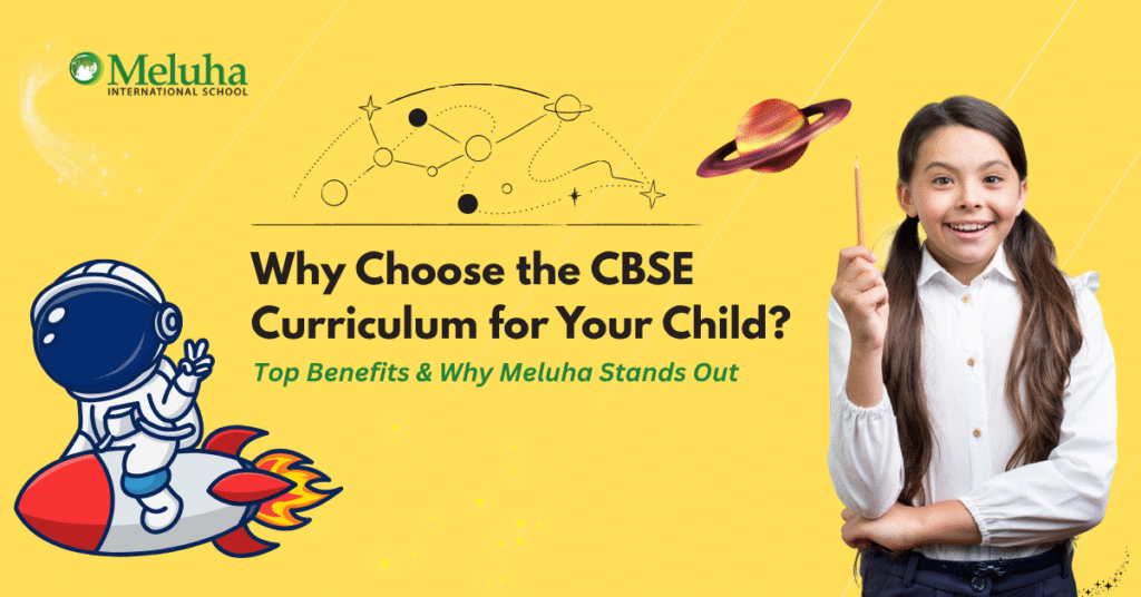 CBSE Curriculum for Your Child: Key Benefits - Meluha