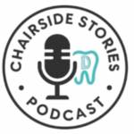 Chairside Stories