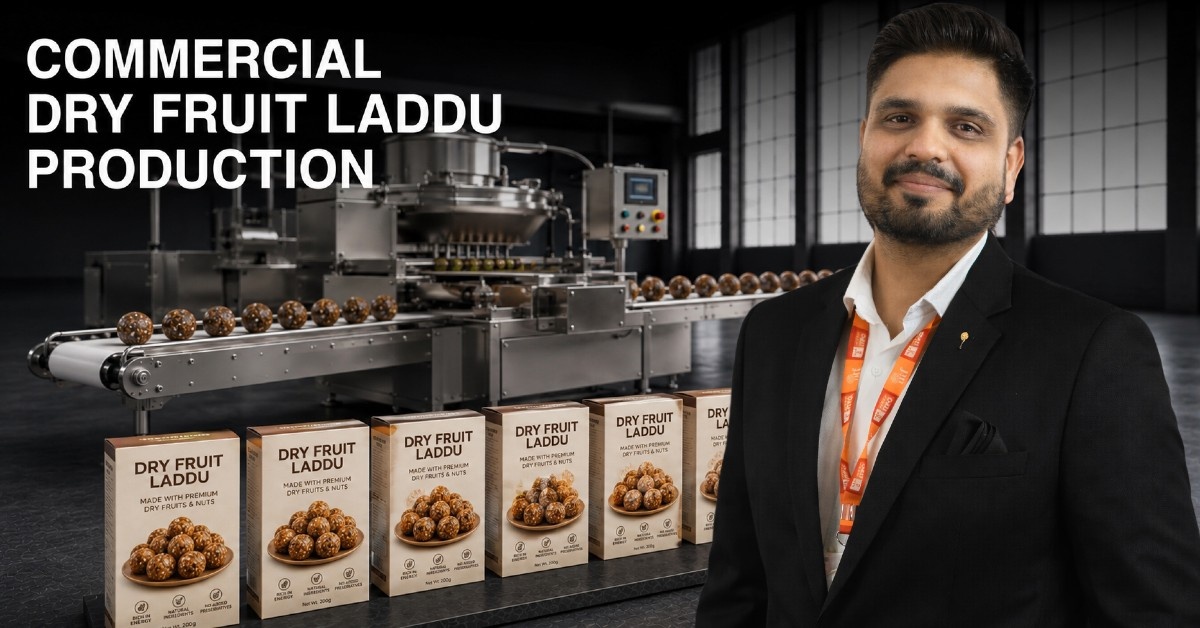 Commercial Dry Fruit Laddu Production- Complete Guide