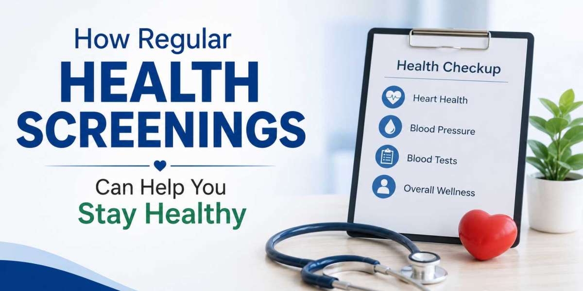 How Regular Health Screenings Can Help You Stay Healthy