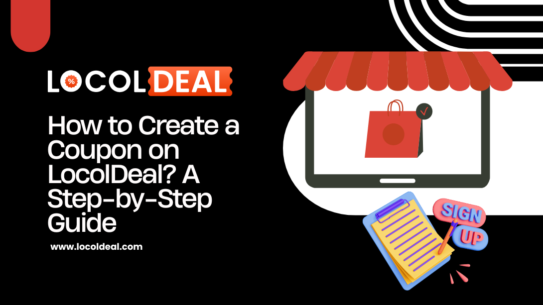 How to Create a Coupon? Step-by-Step Guide for Businesses