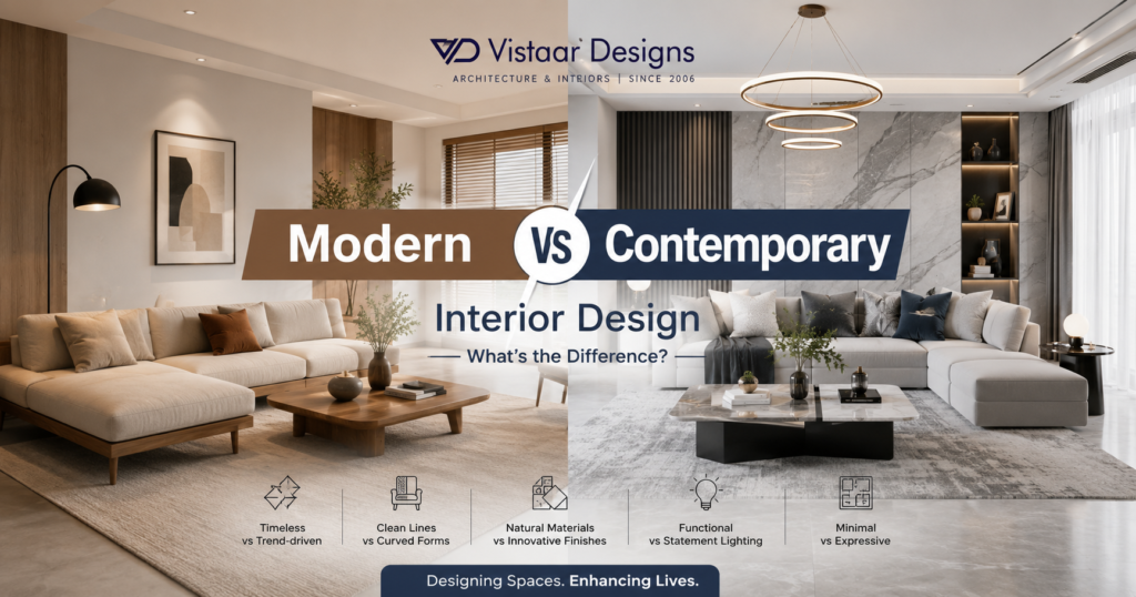 Modern vs Contemporary Interior Design: What's the Difference? | Vistaar Designs