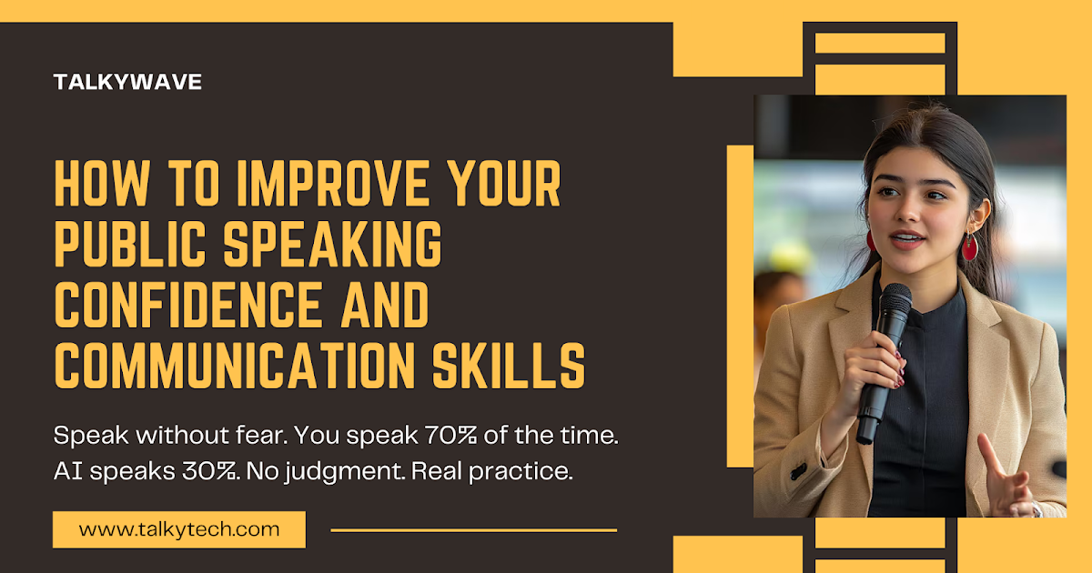 How to Improve Your Public Speaking Confidence and Communication Skills