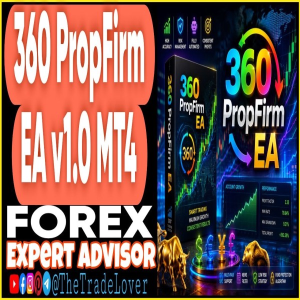 360 PropFirm EA v1.0 MT4 (Works on Build 1471) | Forex Robot | MT4 Expert Advisor - The Trade Lovers