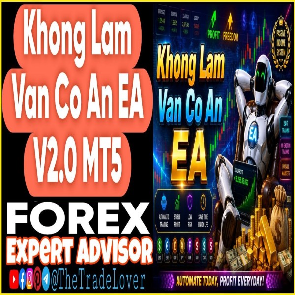 Khong Lam Van Co An EA v2.0 MT5 + Presets (Works on Build 6061) | Forex Robot | MT5 Expert Advisor - The Trade Lovers
