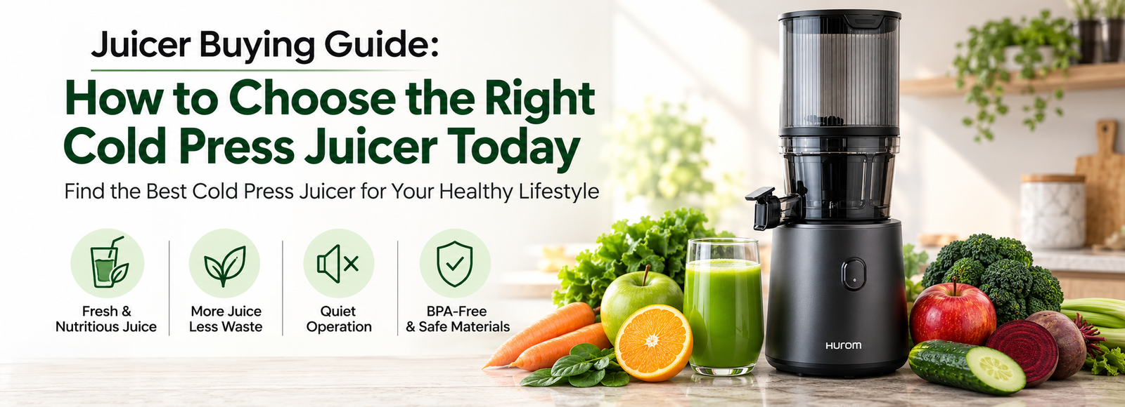 Juicer Buying Guide: How to Choose the Right Cold Press Juicer Today - hurom