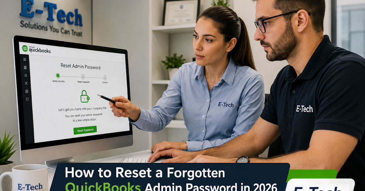 How to Reset a Forgotten QuickBooks Admin Password in 2026