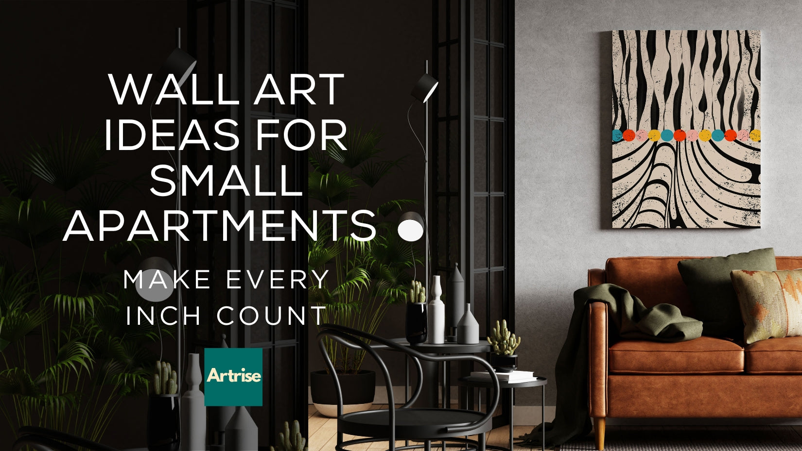 Wall Art Ideas for Small Apartments | Artrise