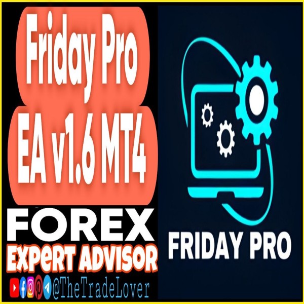 Friday Pro EA v1.6 MT4 (Works on Build 1471) | Forex Robot | MT4 Expert Advisor - The Trade Lovers