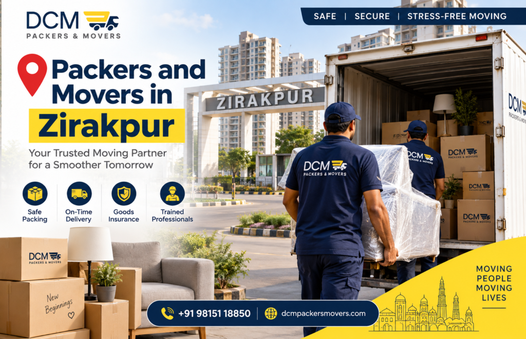 DCM Packers and Movers in Zirakpur | Call +91 9779593495