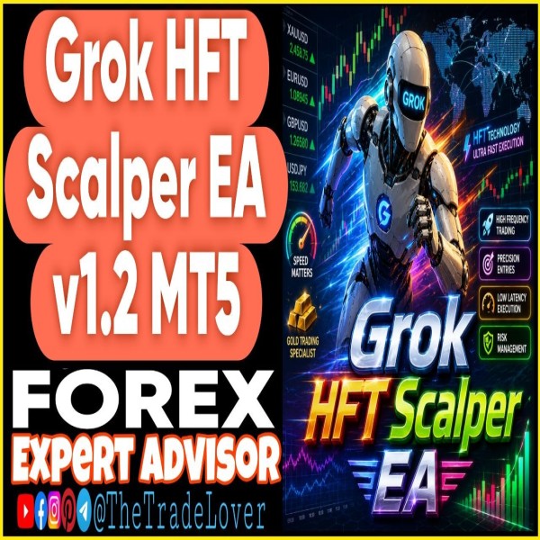Grok HFT Scalper EA v1.2 MT5 (Works on Build 6061) | Forex Robot | MT5 Expert Advisor - The Trade Lovers