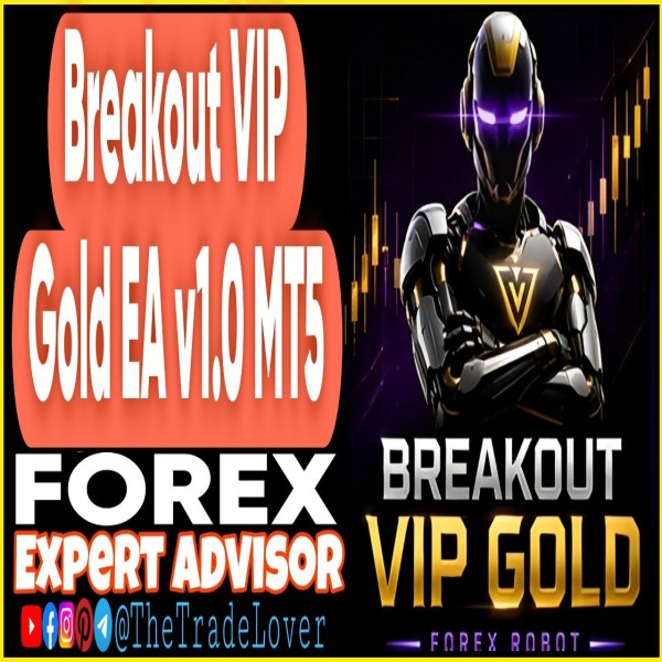 Breakout VIP Gold EA v1.0 MT5 (Works on Build 6182) | Forex Robot | MT5 Expert Advisor - The Trade Lovers