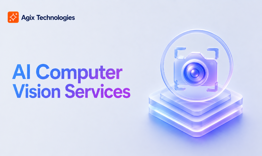 Computer Vision & Visual AI Automation | Agix Technologies